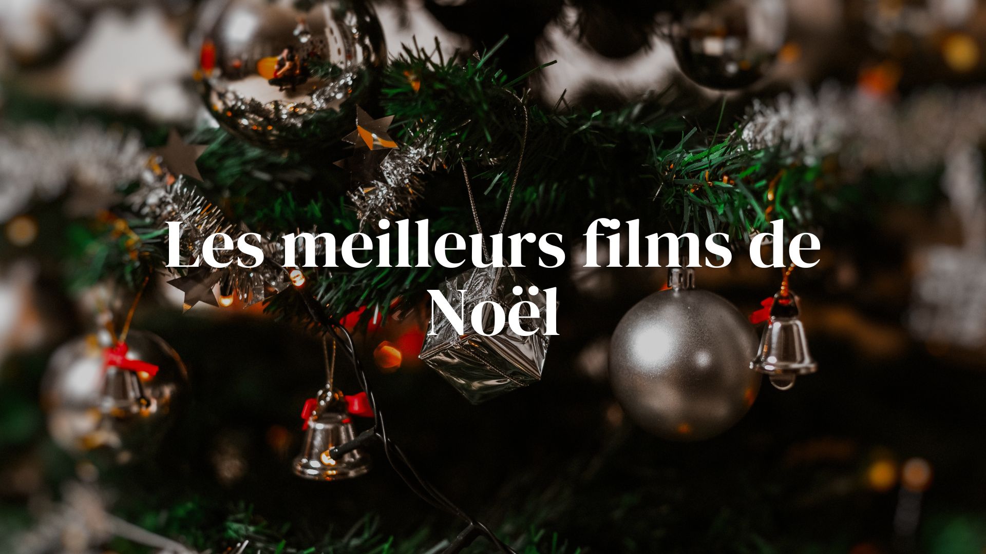 Films de Noël - Les 3 meilleurs films de Noël